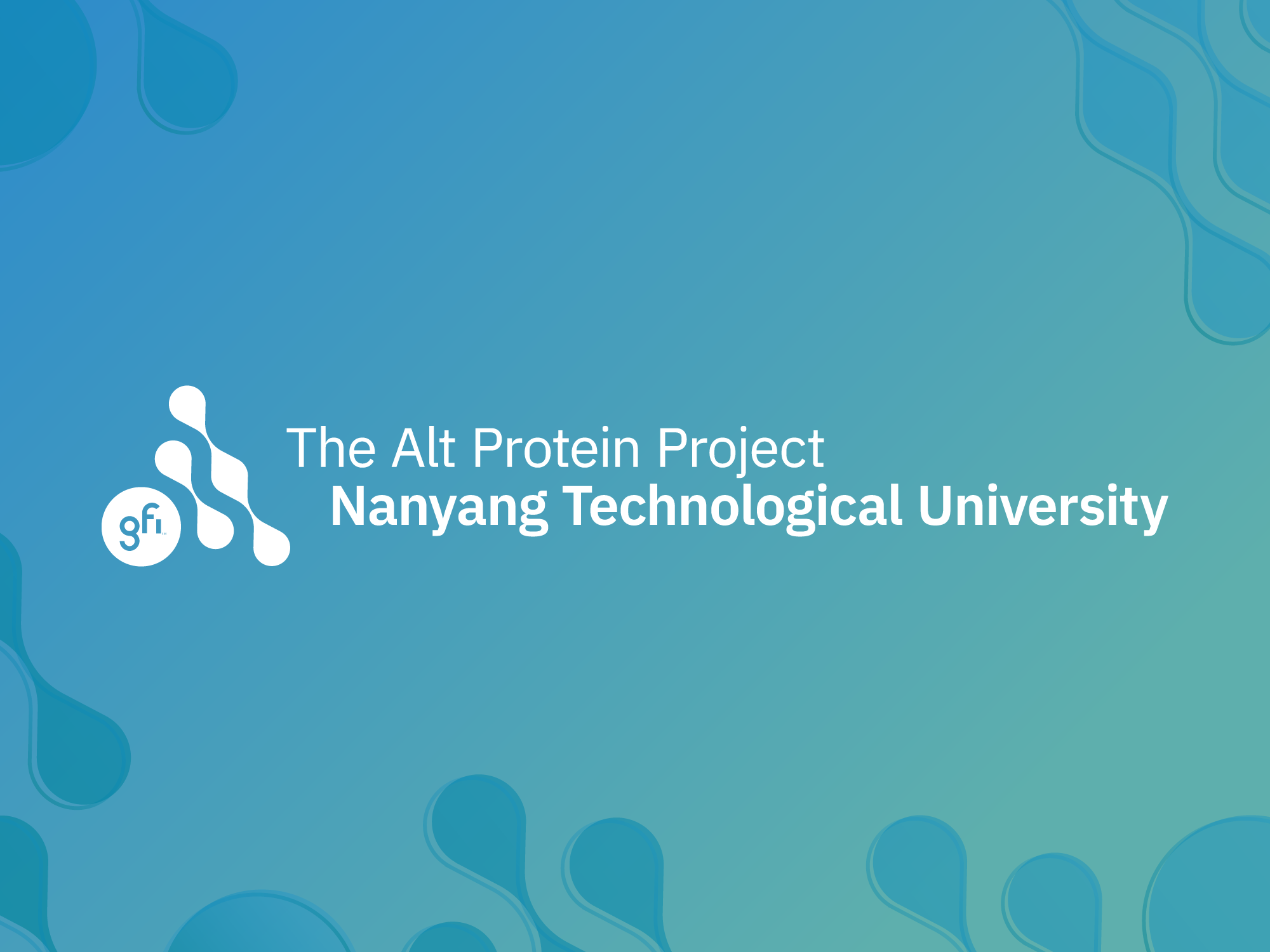 The NTU Alt Protein Project - The Good Food Institute